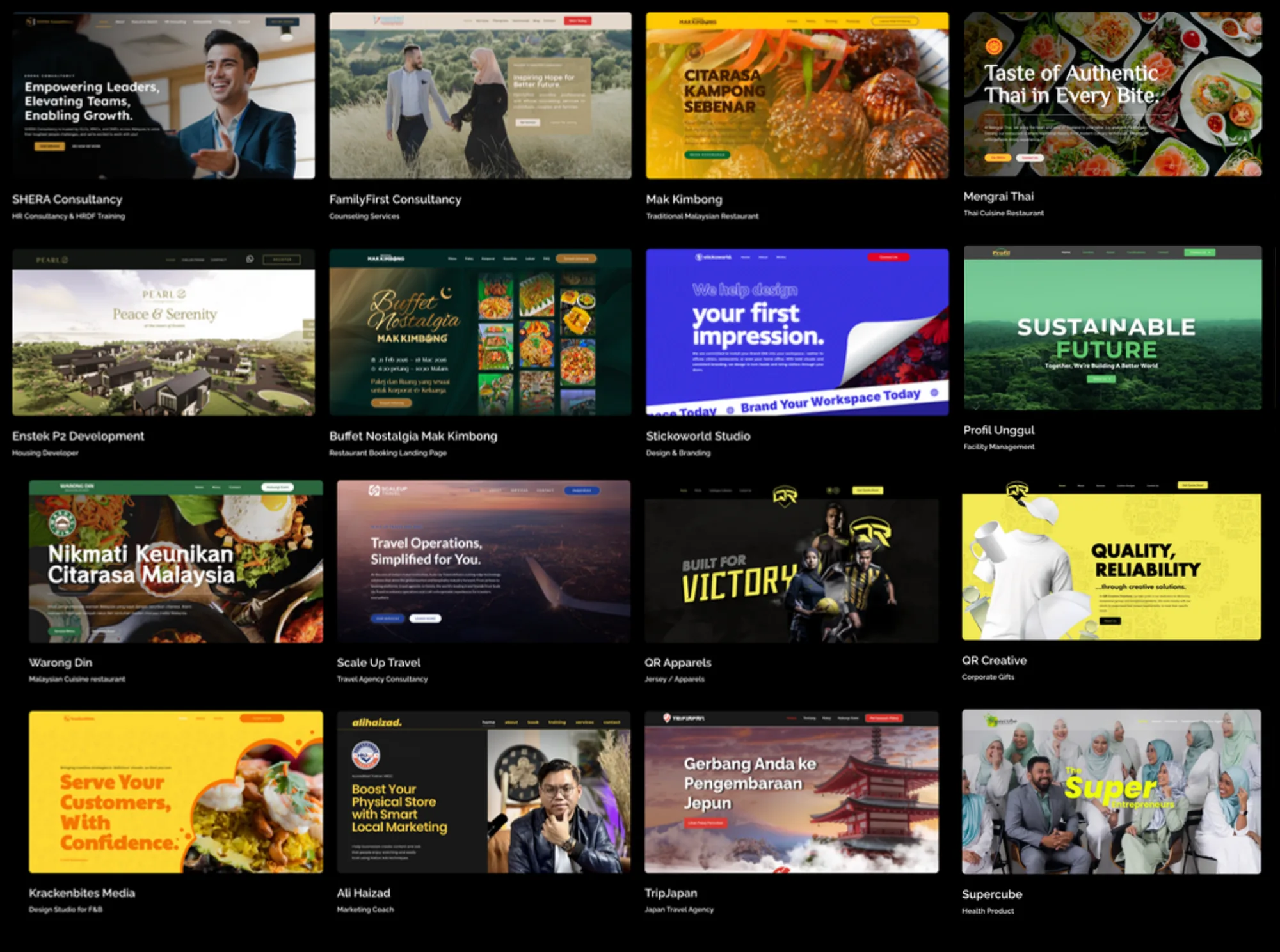 Website projects: SHERA Consultancy, FamilyFirst Consultancy, Mak Kimbong, Mengrai Thai, Enstek P2, Buffet Nostalgia, Stickoworld Studio, Profil Unggul, Warong Din, Scale Up Travel, QR Apparels, QR Creative, Krackenbites Media, Ali Haizad, TripJapan, Supercube